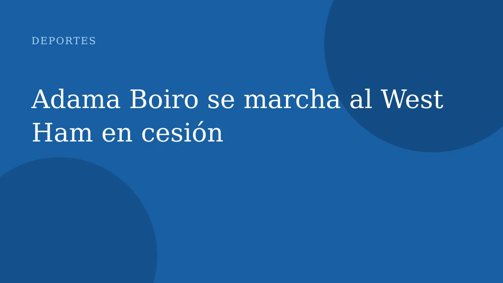 Adama Boiro se marcha al West Ham en cesión