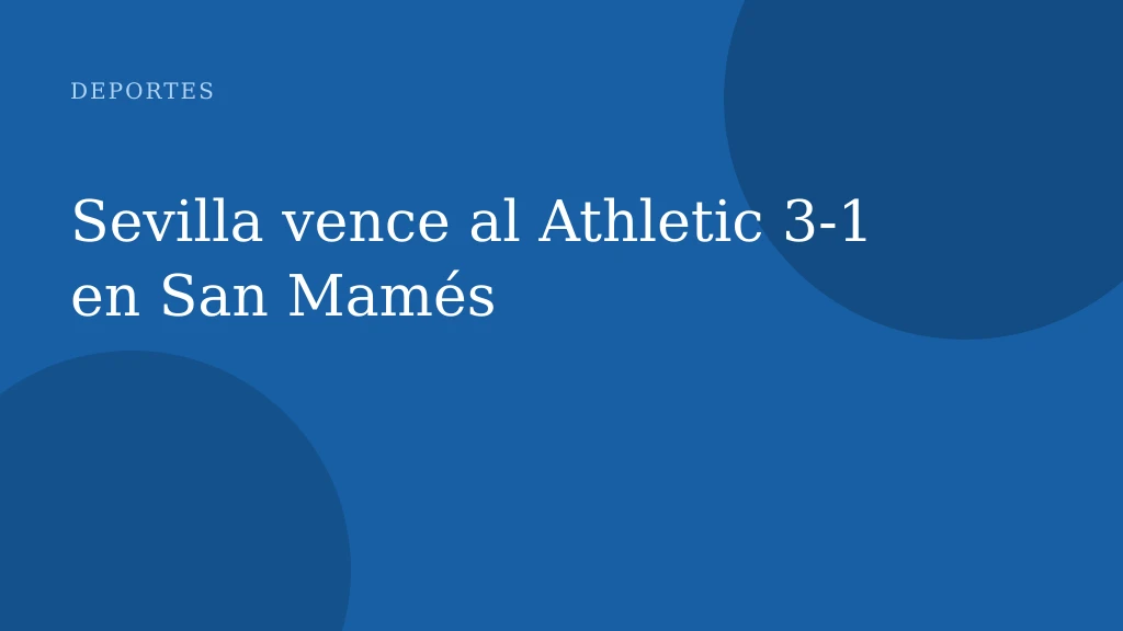 Sevilla vence al Athletic 3-1 en San Mamés