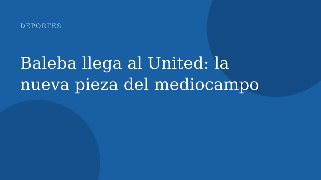 Baleba llega al United: la nueva pieza del mediocampo