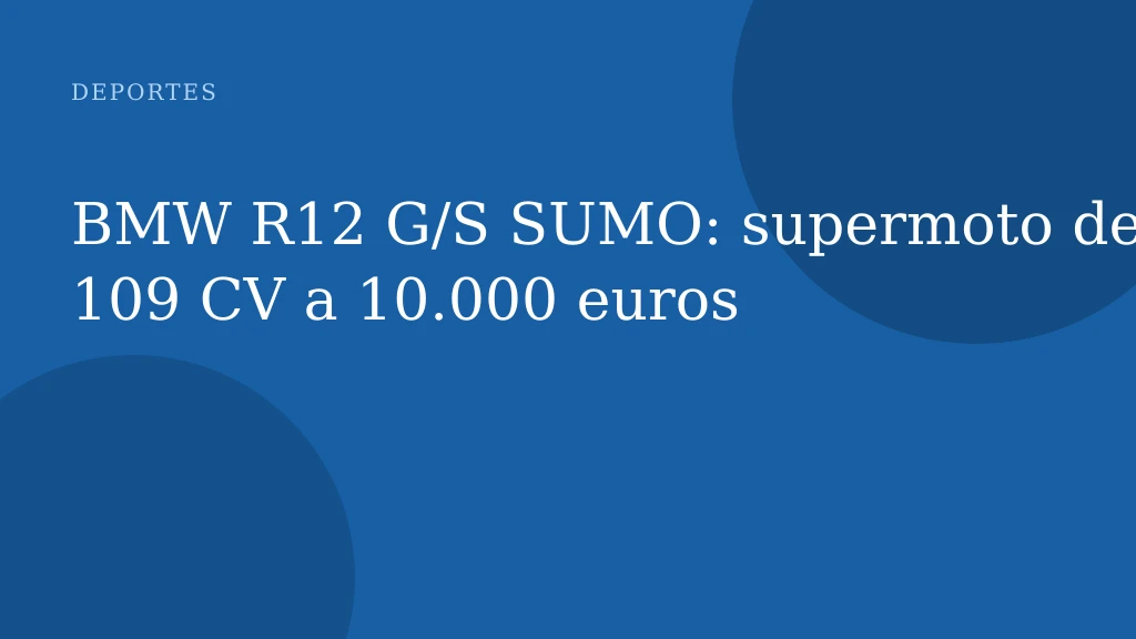 BMW R12 G/S SUMO: supermoto de 109 CV a 10.000 euros