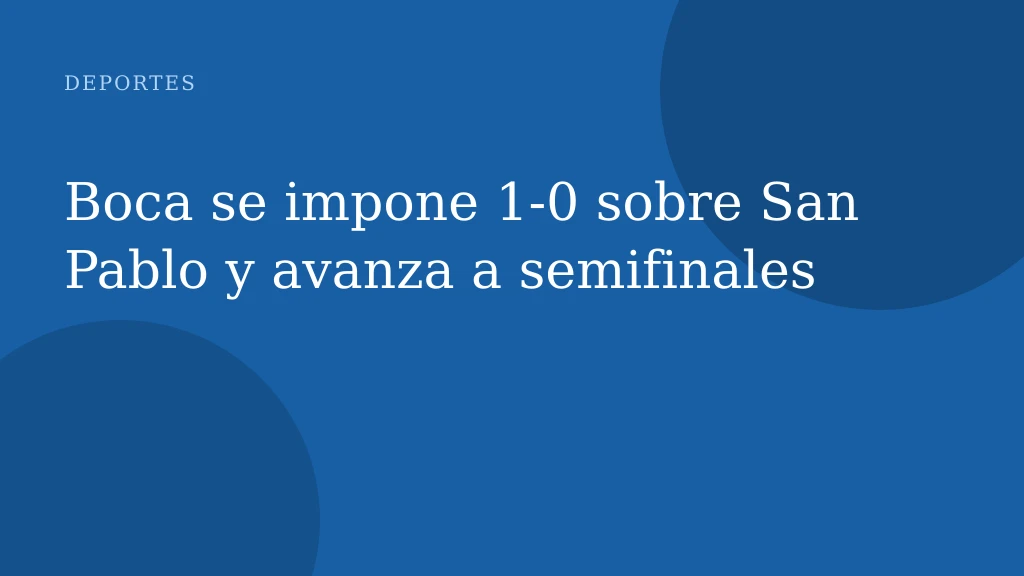 Boca se impone 1-0 sobre San Pablo y avanza a semifinales