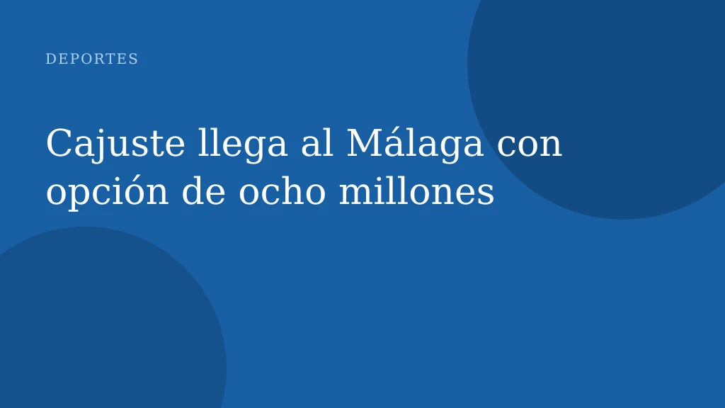 Cajuste llega al Málaga con opción de ocho millones