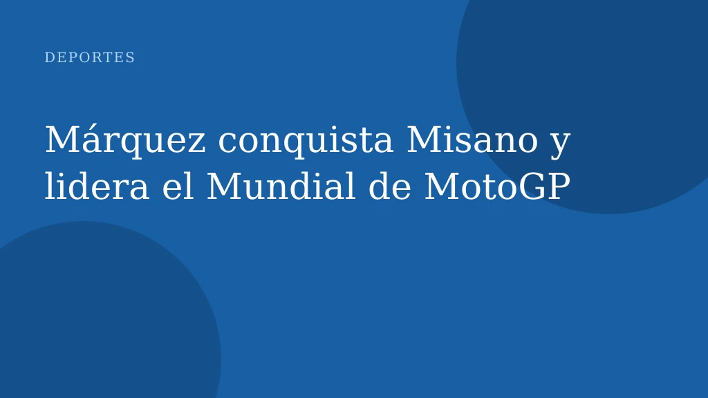 Márquez conquista Misano y lidera el Mundial de MotoGP