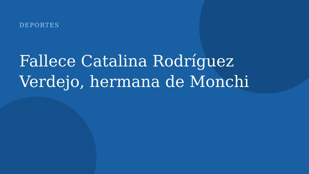 Fallece Catalina Rodríguez Verdejo, hermana de Monchi
