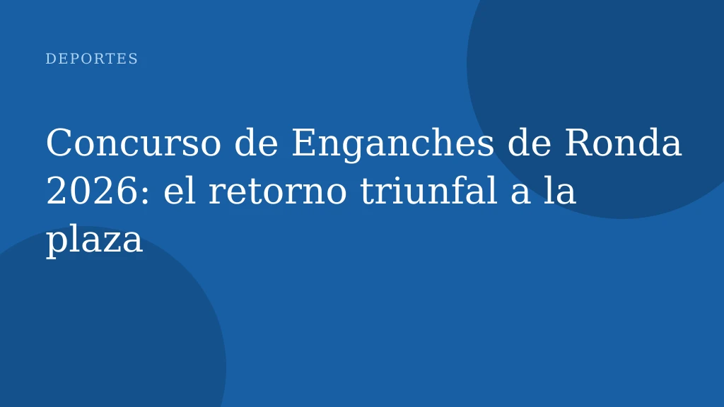 Concurso de Enganches de Ronda 2026: el retorno triunfal a la plaza