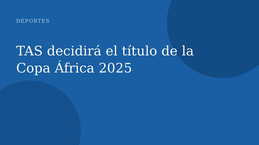 TAS decidirá el título de la Copa África 2025