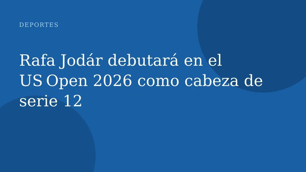Rafa Jodár debutará en el US Open 2026 como cabeza de serie 12