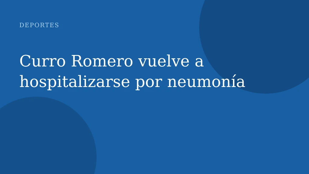 Curro Romero vuelve a hospitalizarse por neumonía
