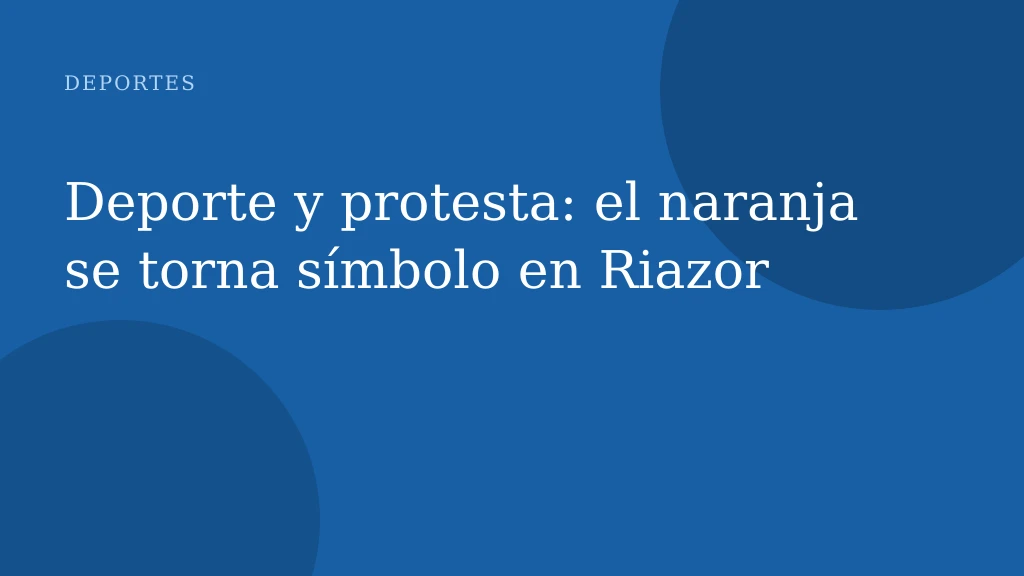 Deporte y protesta: el naranja se torna símbolo en Riazor