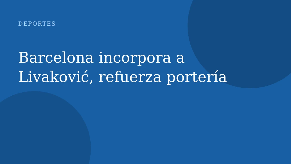 Barcelona incorpora a Livaković, refuerza portería