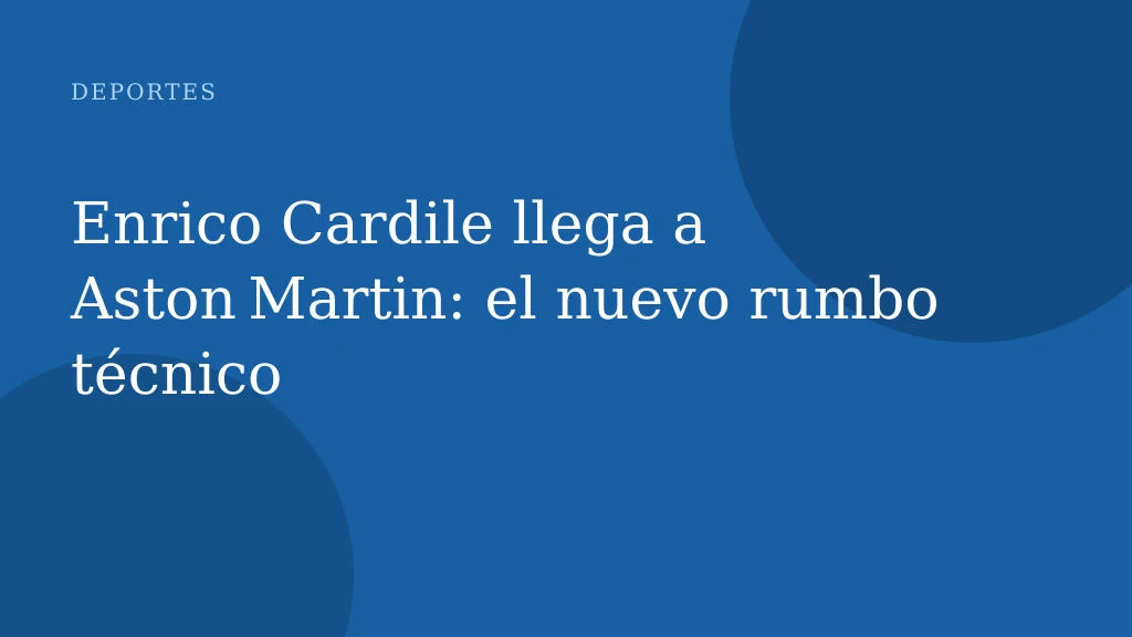 Enrico Cardile llega a Aston Martin: el nuevo rumbo técnico