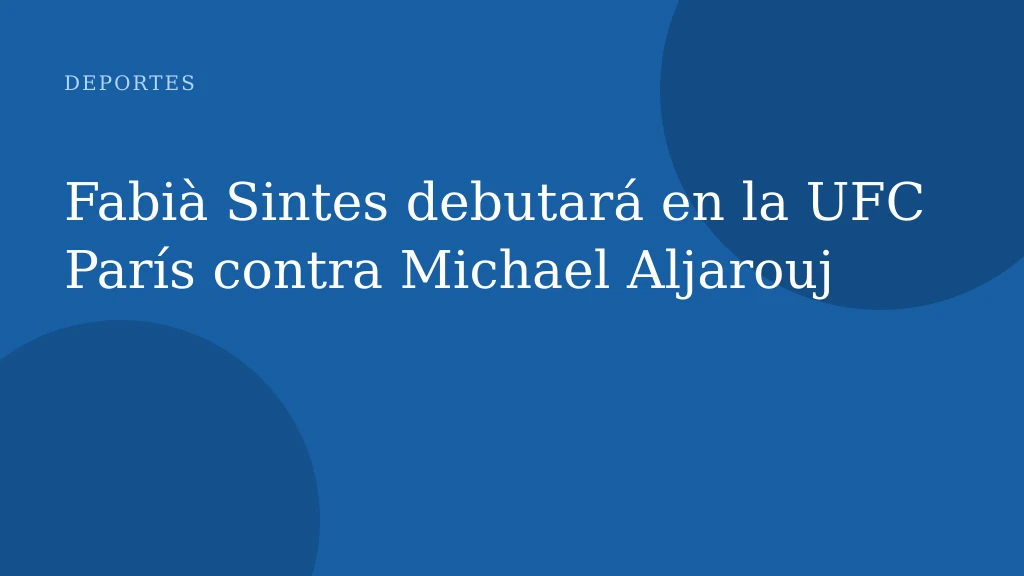 Fabià Sintes debutará en la UFC París contra Michael Aljarouj