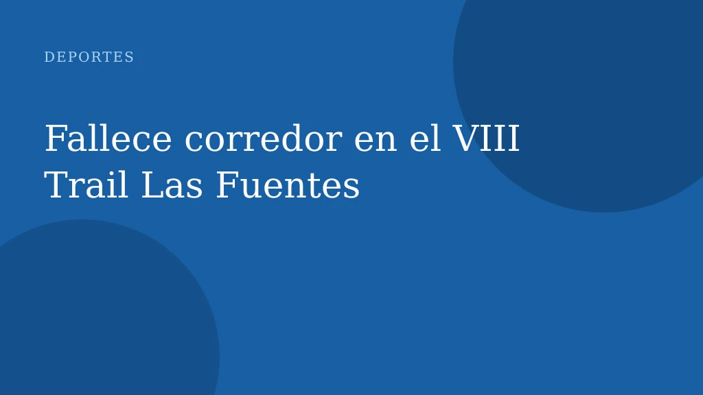 Fallece corredor en el VIII Trail Las Fuentes