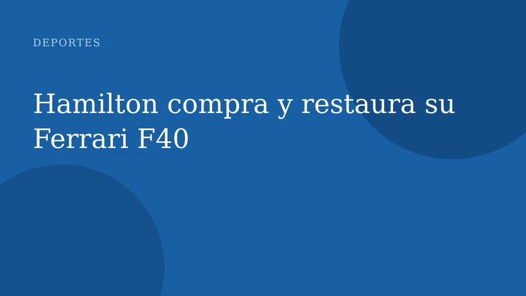 Hamilton compra y restaura su Ferrari F40