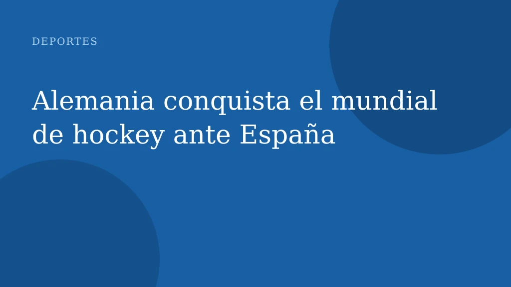 Alemania conquista el mundial de hockey ante España