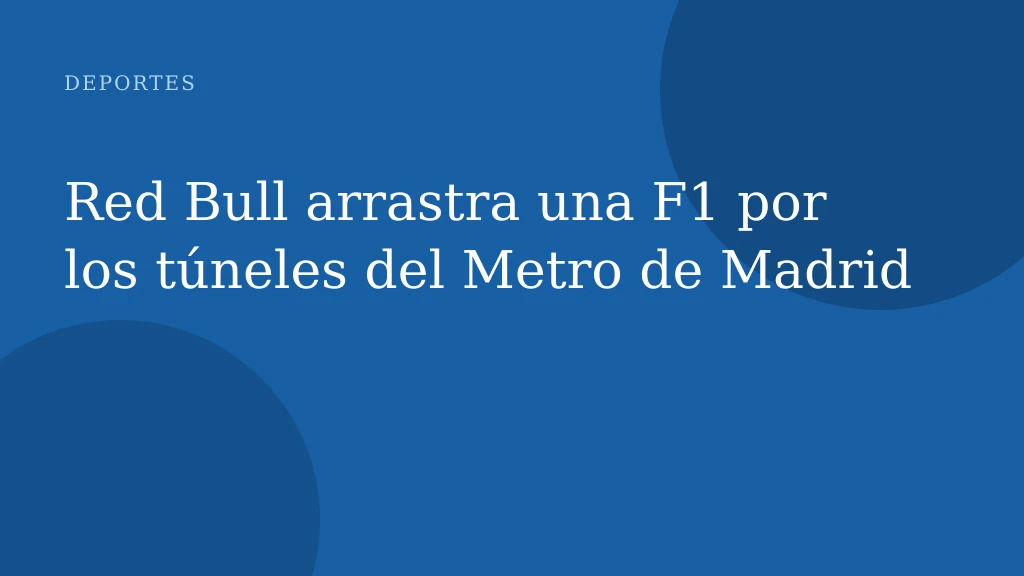 Red Bull arrastra una F1 por los túneles del Metro de Madrid