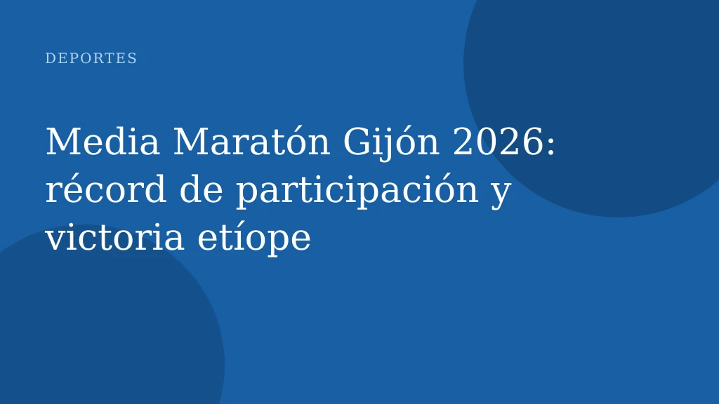 Media Maratón Gijón 2026: récord de participación y victoria etíope