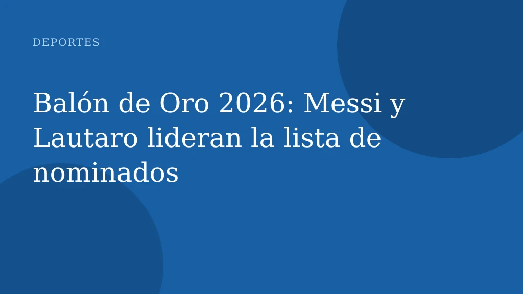 Balón de Oro 2026: Londres, gala y nombres de favoritos