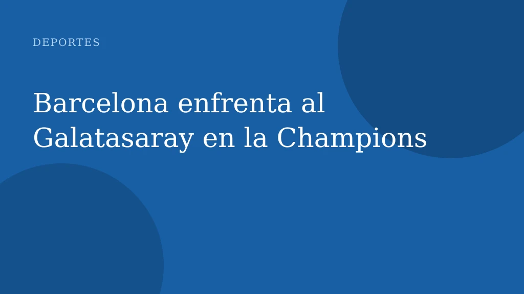 Barcelona enfrenta al Galatasaray en la Champions