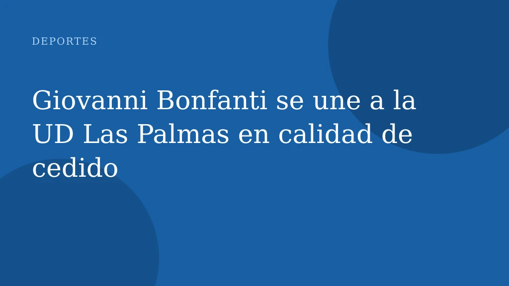 Giovanni Bonfanti se une a la UD Las Palmas en calidad de cedido