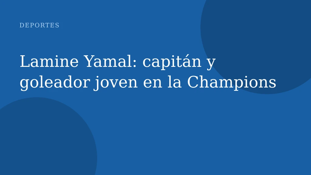 Lamine Yamal: capitán y goleador joven en la Champions