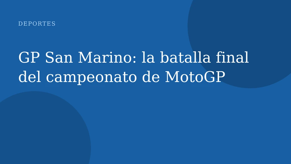 GP San Marino: la batalla final del campeonato de MotoGP