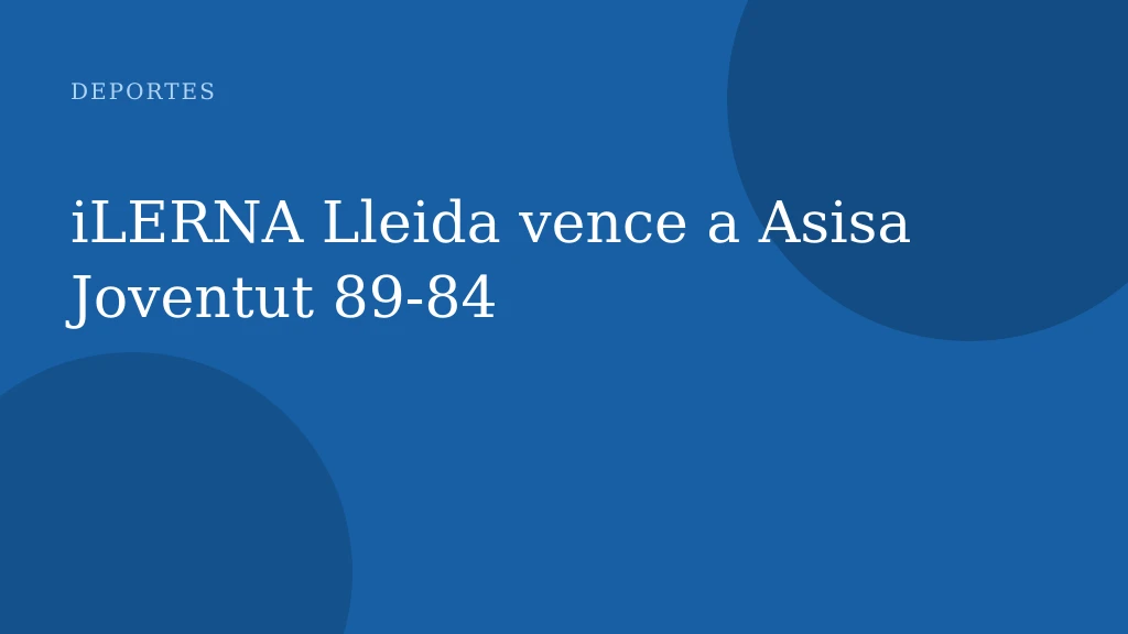 iLERNA Lleida vence a Asisa Joventut 89-84