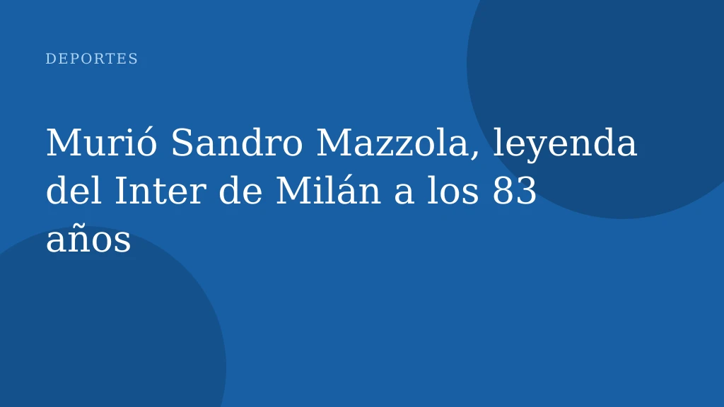 Murió Sandro Mazzola, leyenda del Inter de Milán a los 83 años