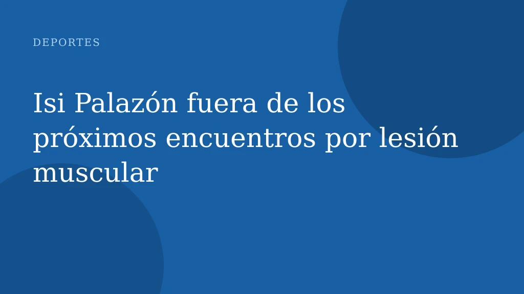 Isi Palazón fuera de los próximos encuentros por lesión muscular