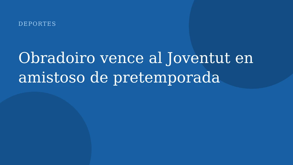 Obradoiro vence al Joventut en amistoso de pretemporada