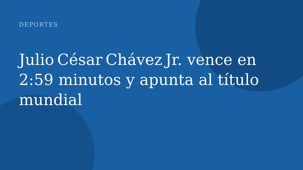 Julio César Chávez Jr. vence en 2:59 minutos y apunta al título mundial