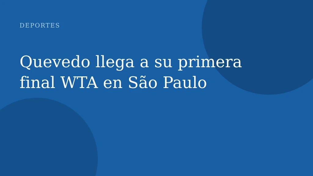 Quevedo llega a su primera final WTA en São Paulo