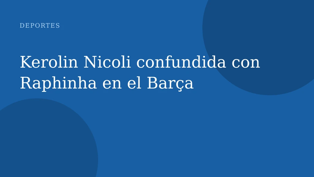 Kerolin Nicoli confundida con Raphinha en el Barça
