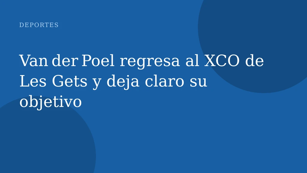 Van der Poel regresa al XCO de Les Gets y deja claro su objetivo