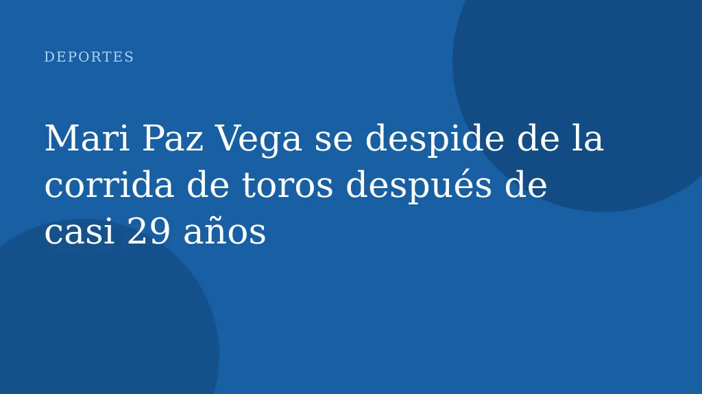Mari Paz Vega se despide de la corrida de toros después de casi 29 años