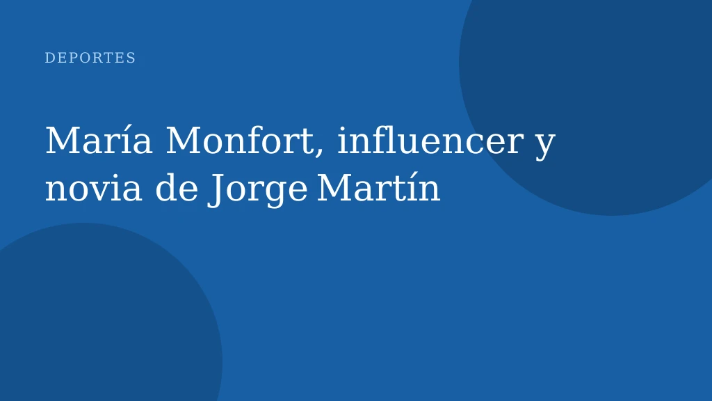 María Monfort, influencer y novia de Jorge Martín