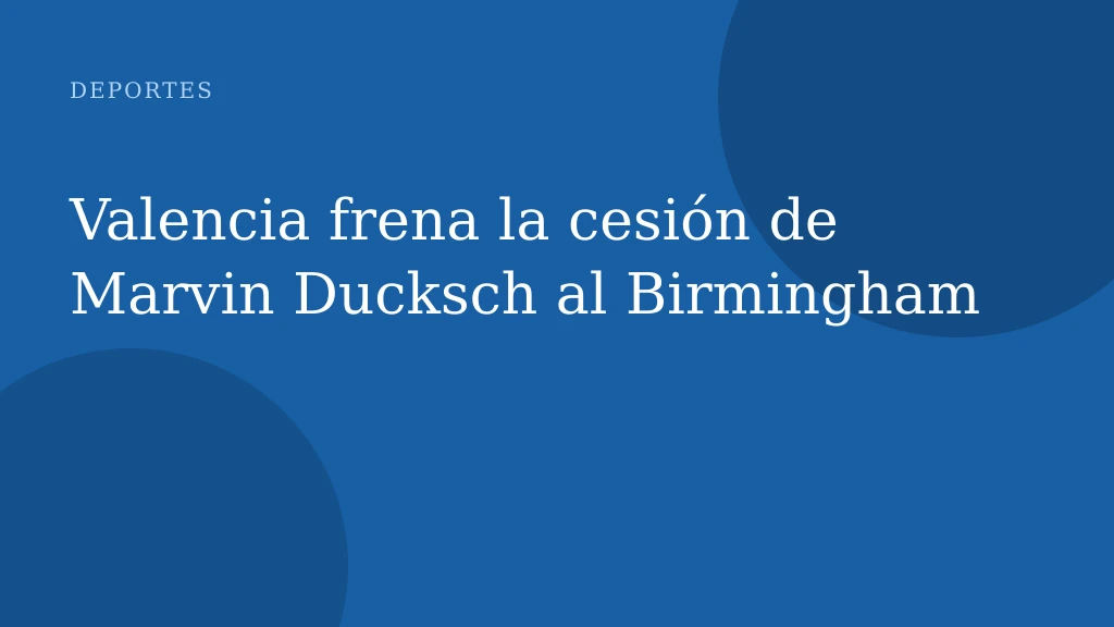 Valencia frena la cesión de Marvin Ducksch al Birmingham