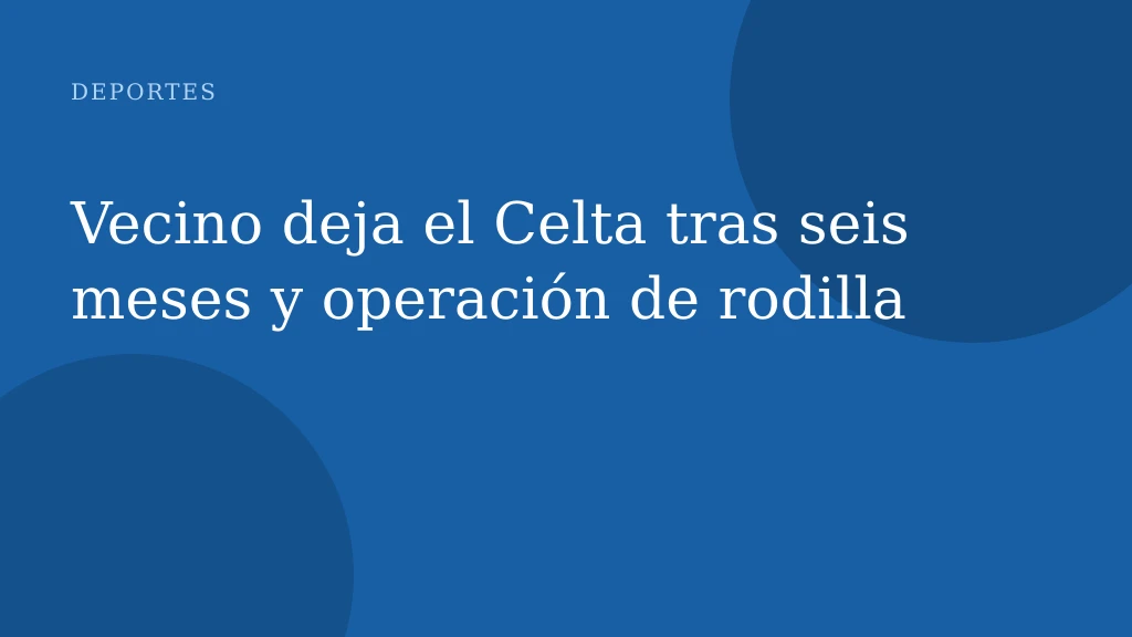 Matías Vecino se despide del Celta tras operación y rescisión de contrato