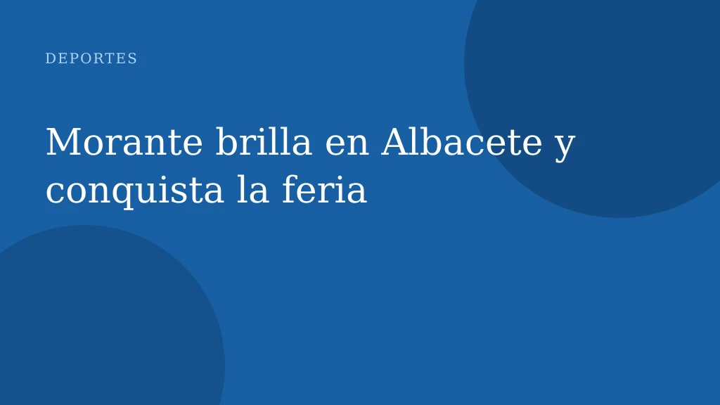 Morante brilla en Albacete y conquista la feria