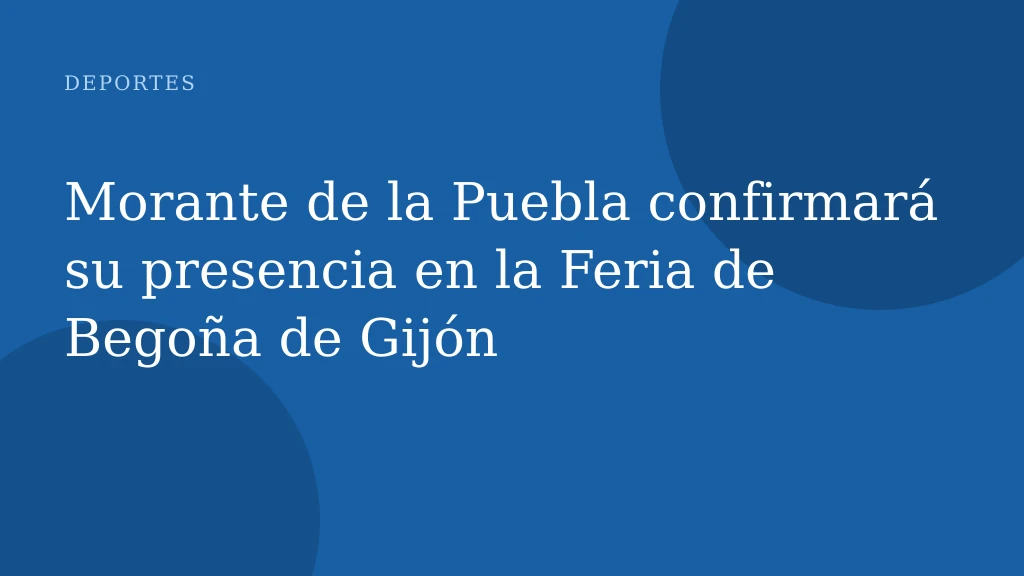 Morante de la Puebla confirmará su presencia en la Feria de Begoña de Gijón