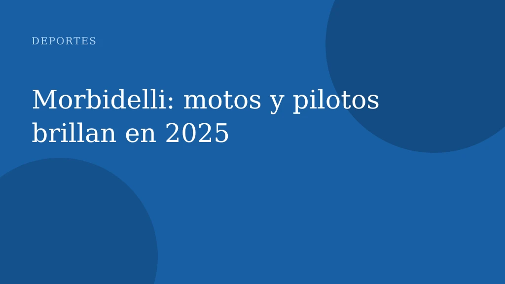 Morbidelli: motos y pilotos brillan en 2025