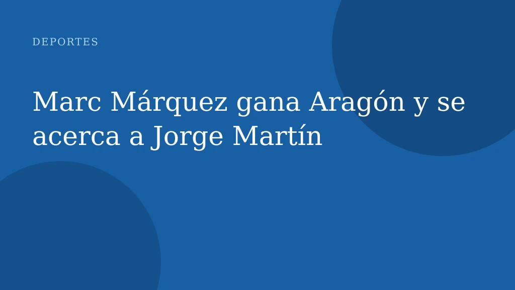 Marc Márquez gana el GP de Aragón y cierra distancia en el Mundial