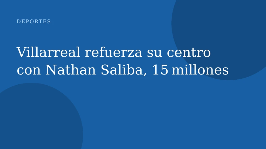 Villarreal refuerza su centro con Nathan Saliba, 15 millones