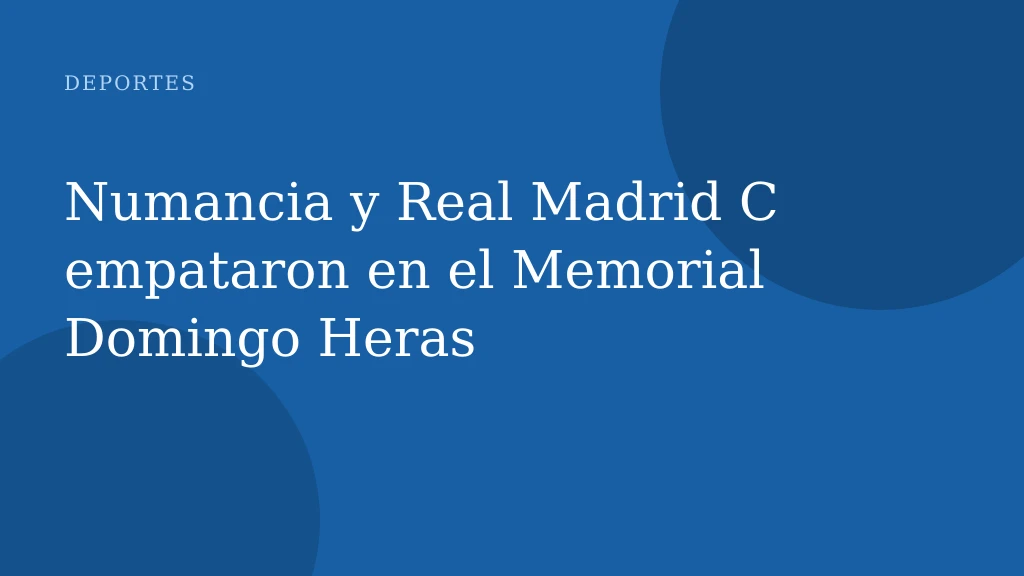 Numancia y Real Madrid C empataron en el Memorial Domingo Heras
