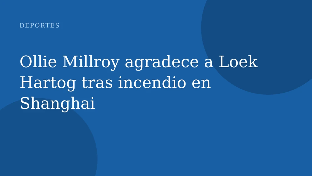 Ollie Millroy agradece a Loek Hartog tras incendio en Shanghai