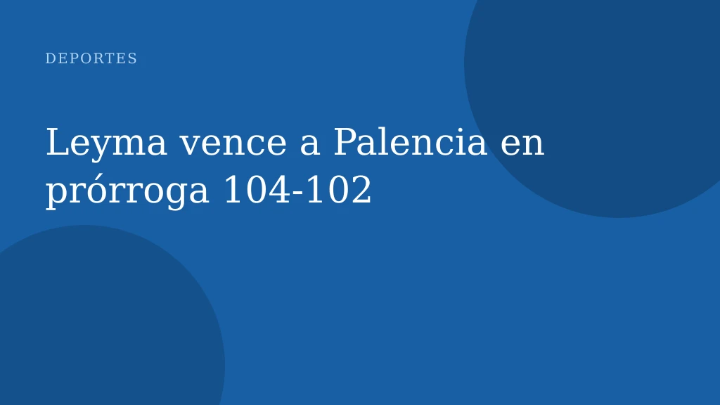 Leyma vence a Palencia en prórroga 104-102