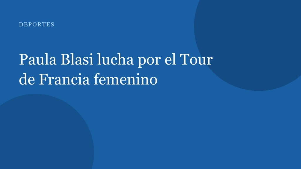 Paula Blasi, una estrella en ascenso en el ciclismo mundial