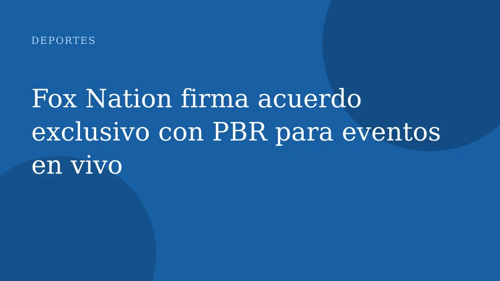 Fox Nation firma acuerdo exclusivo con PBR para eventos en vivo