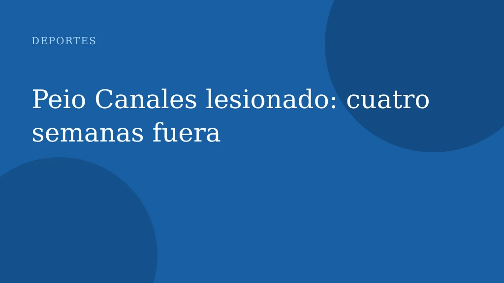 Peio Canales lesionado: cuatro semanas fuera