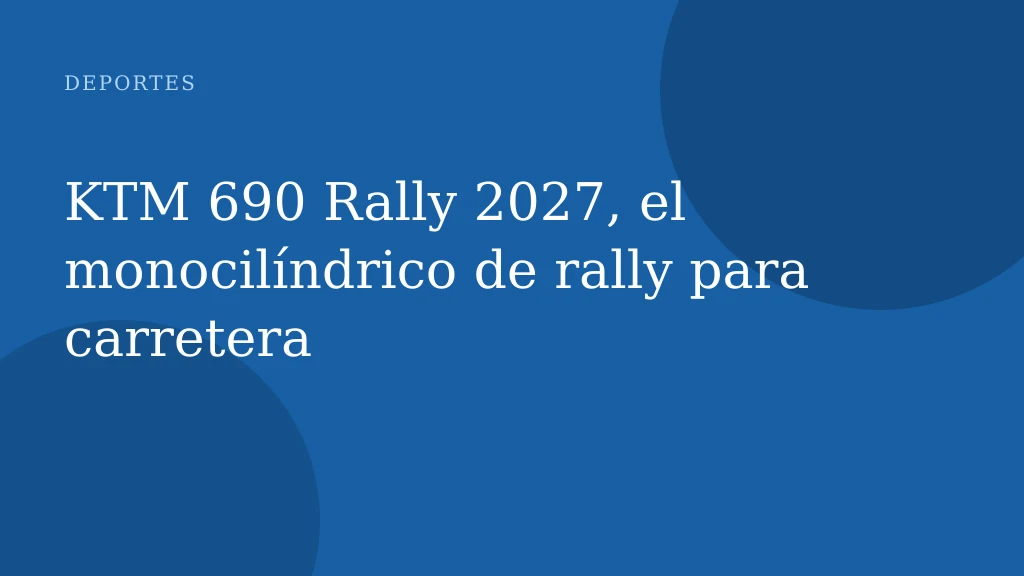 KTM 690 Rally 2027, el monocilíndrico de rally para carretera